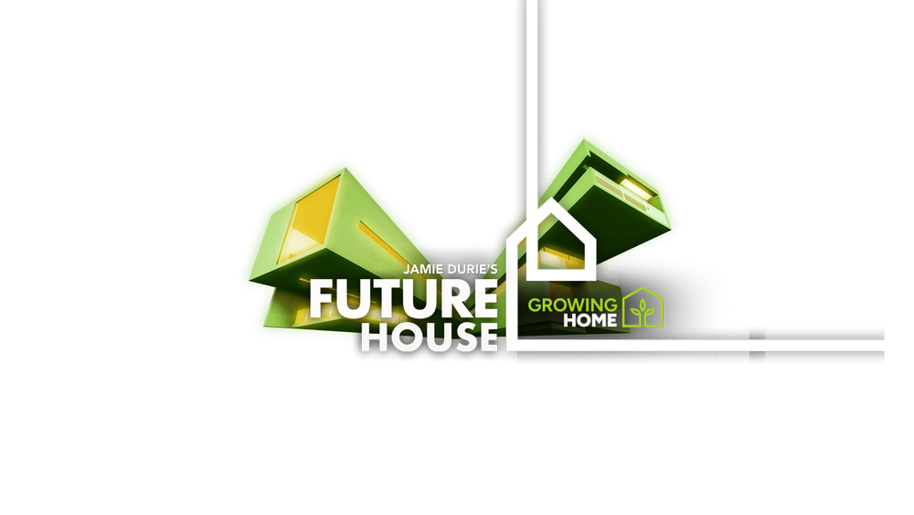 Growing Home — Jamie Duries Future House