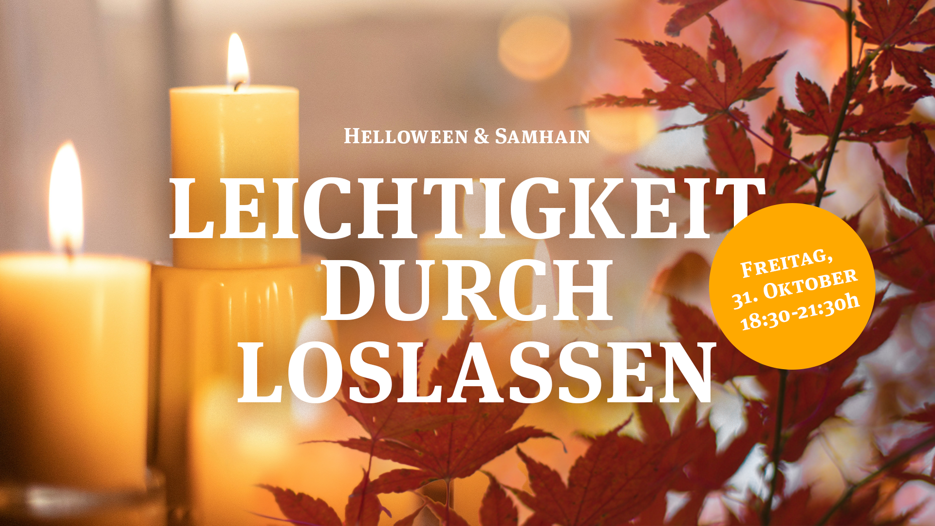 Leichtigkeit durch Loslassen – Der Übergang in die dunkle Jahreszeit