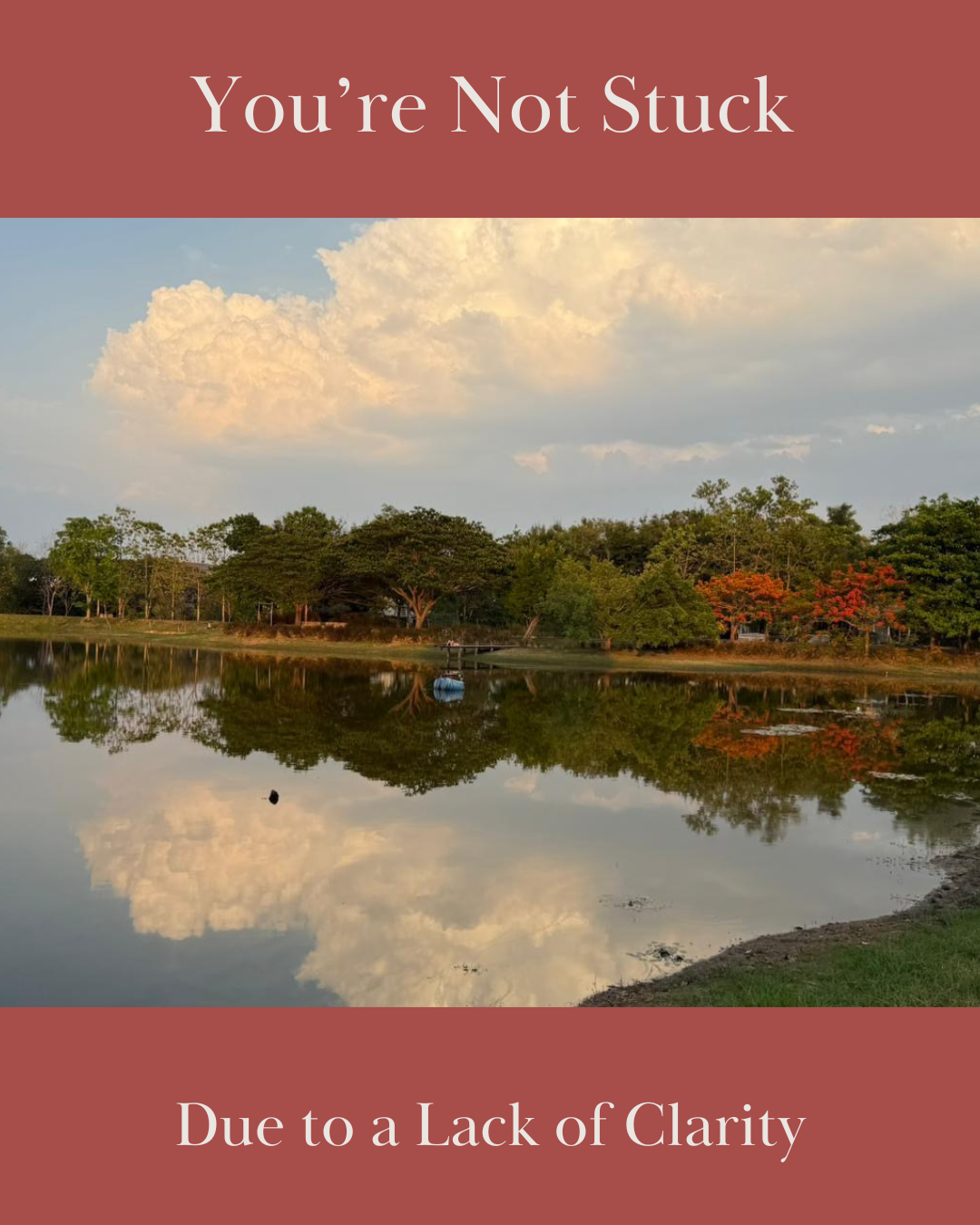 Feeling Stuck? The Clarity You Need Comes From Action