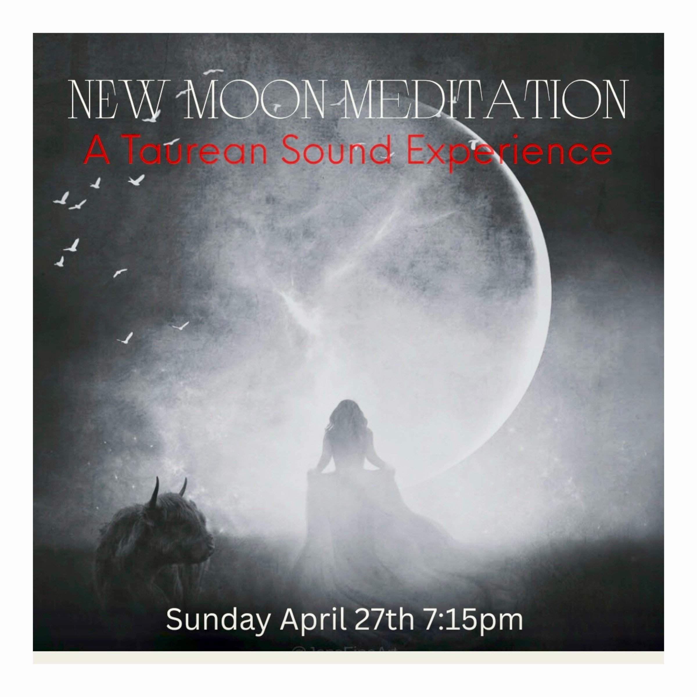 NEW MOON MEDITATION: A Taurean Sound Experience