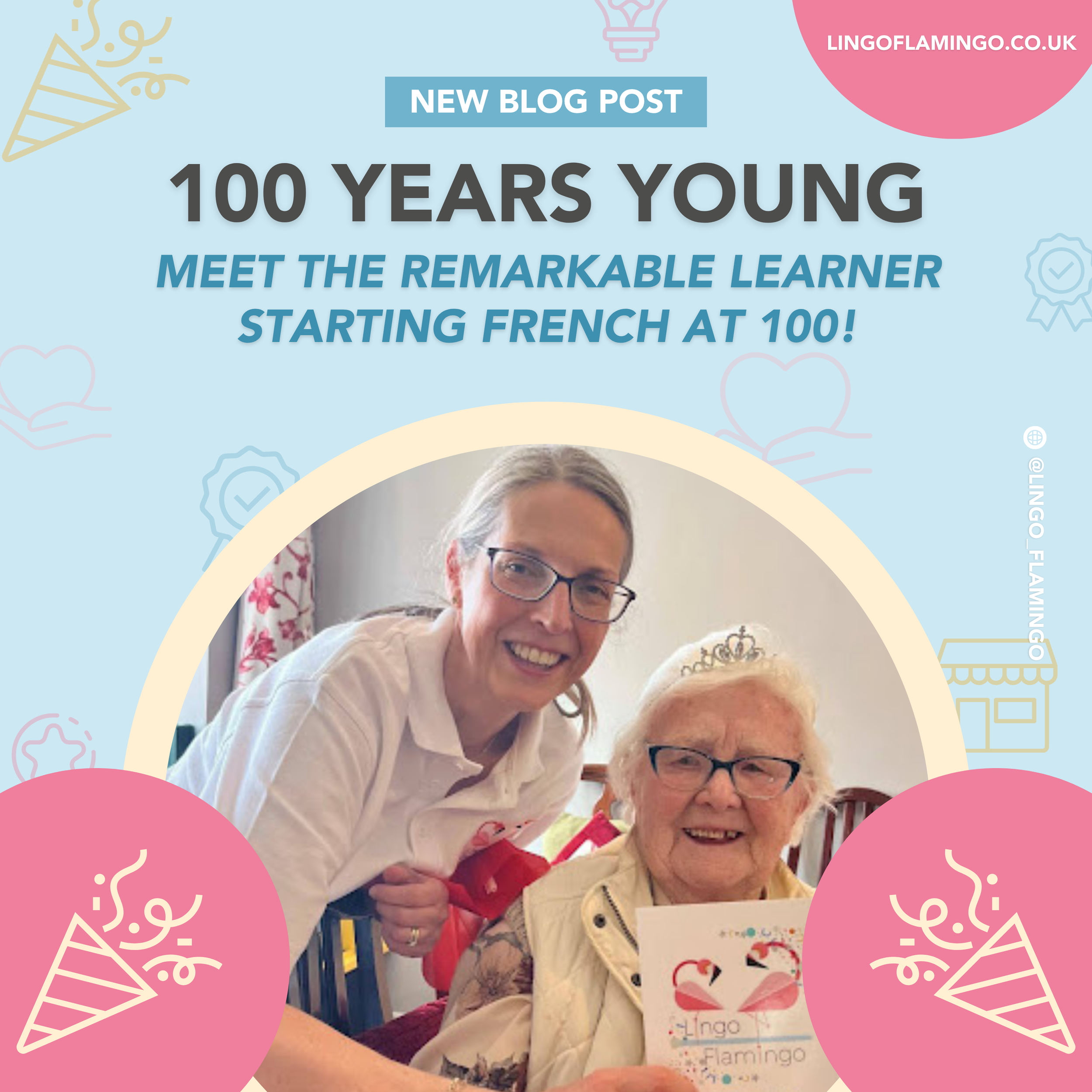 100 Years Young: Meet the Remarkable Learner Starting French at 100!