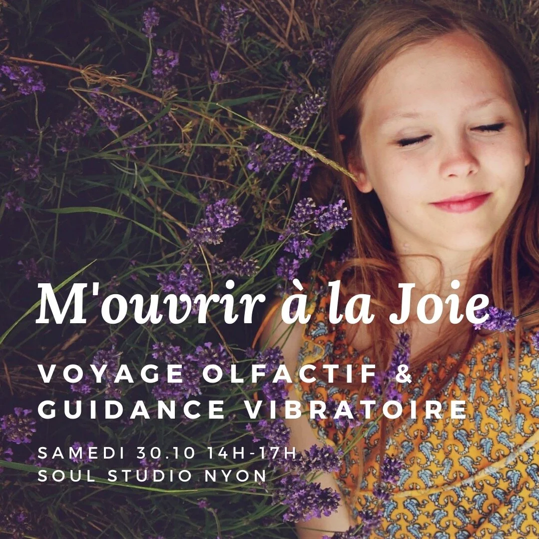 S'ouvrir à la Joie, voyage olfactif. (Camille Seewer)