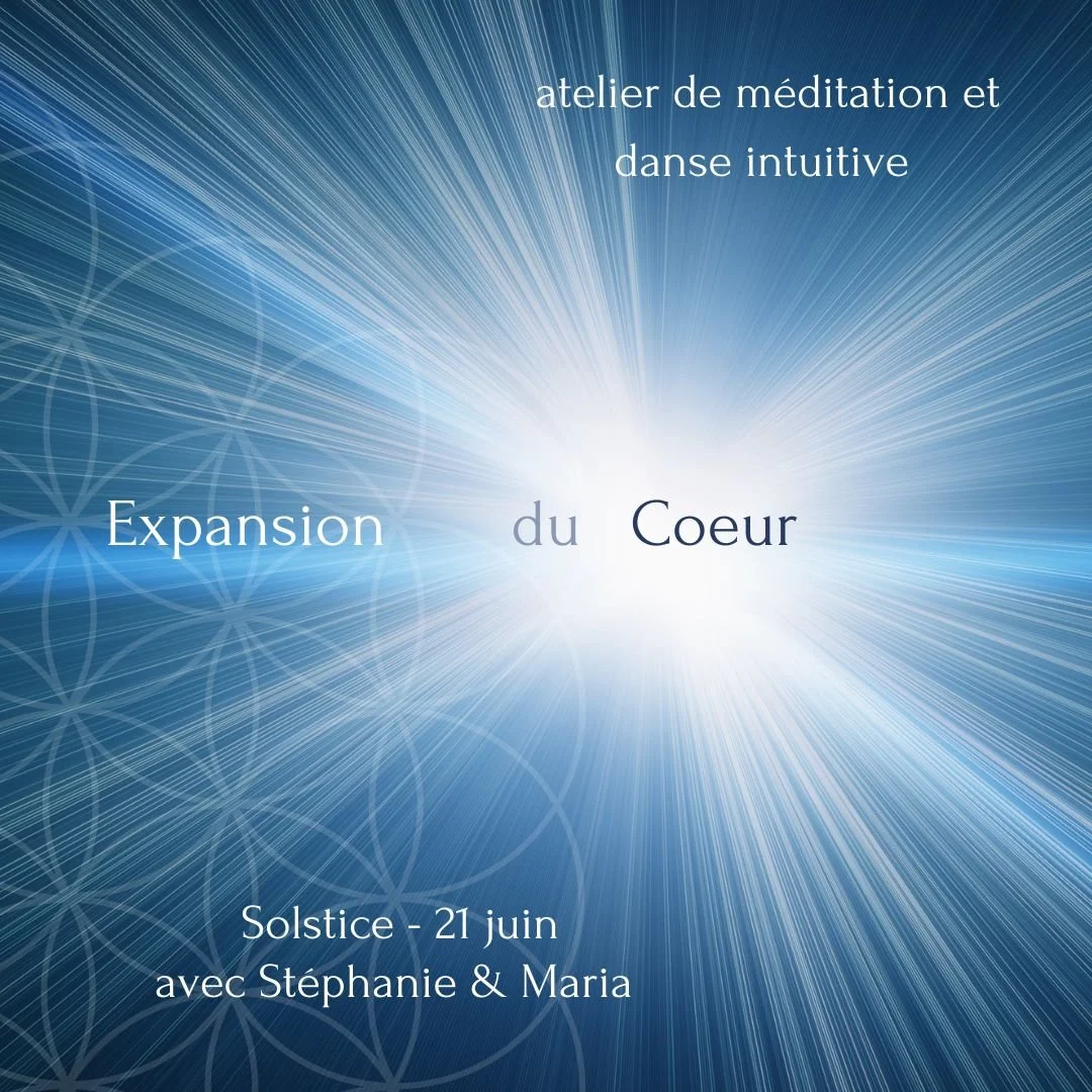 Spéciale Solstice "Expansion du coeur"