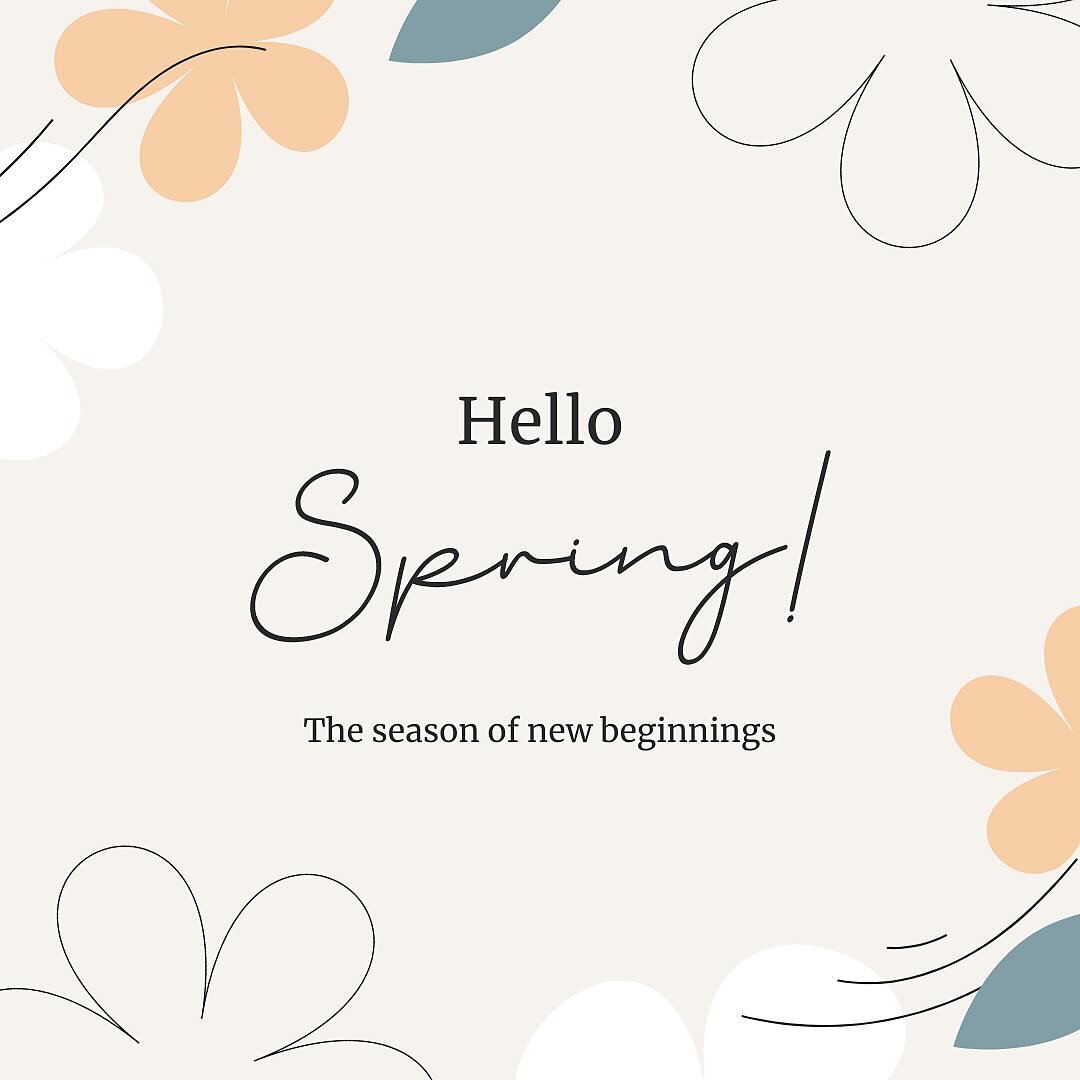 Hello Spring! 🌸 Today marks the beginning of brighter days, blooming flowers and warmer weather. Embrace the freshness of this new season and let it inspire you to grow and flourish.