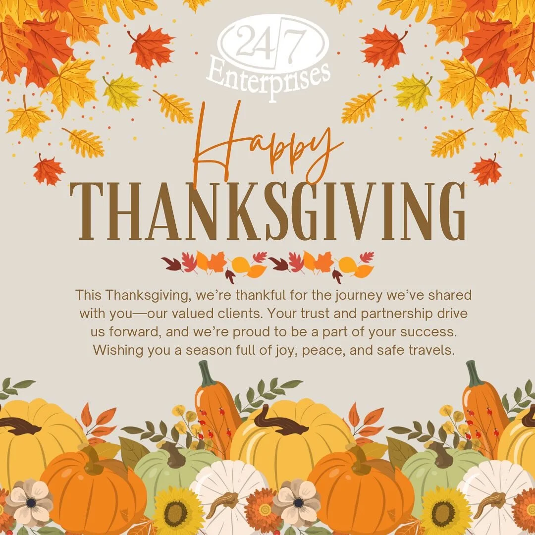 Happy Thanksgiving from 24/7 Enterprises!