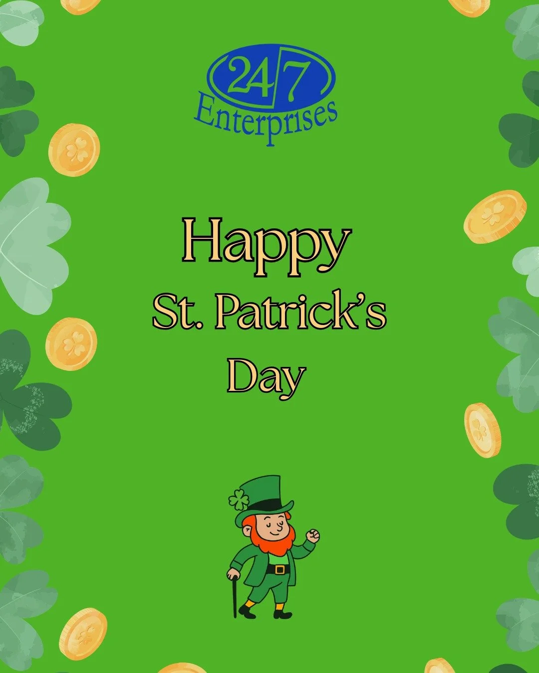 Happy St. Patrick's Day from the Team at 24/7 Enterprises!
Wishing everyone a day filled with luck! 🍀
