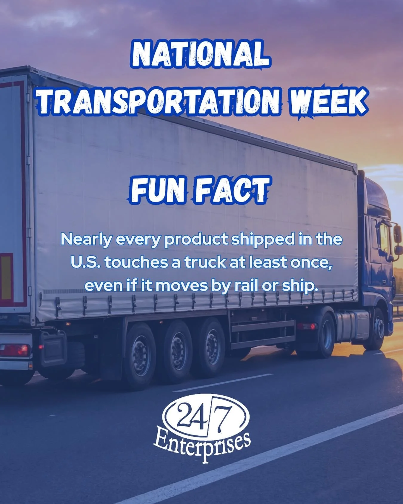 Another Fun Fact for National Transportation Week! 💙🚚
#nationaltransportationweek #247enterprises #transportationindustry