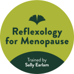 Menopause Reflexology Badge trained by Sally Earlam