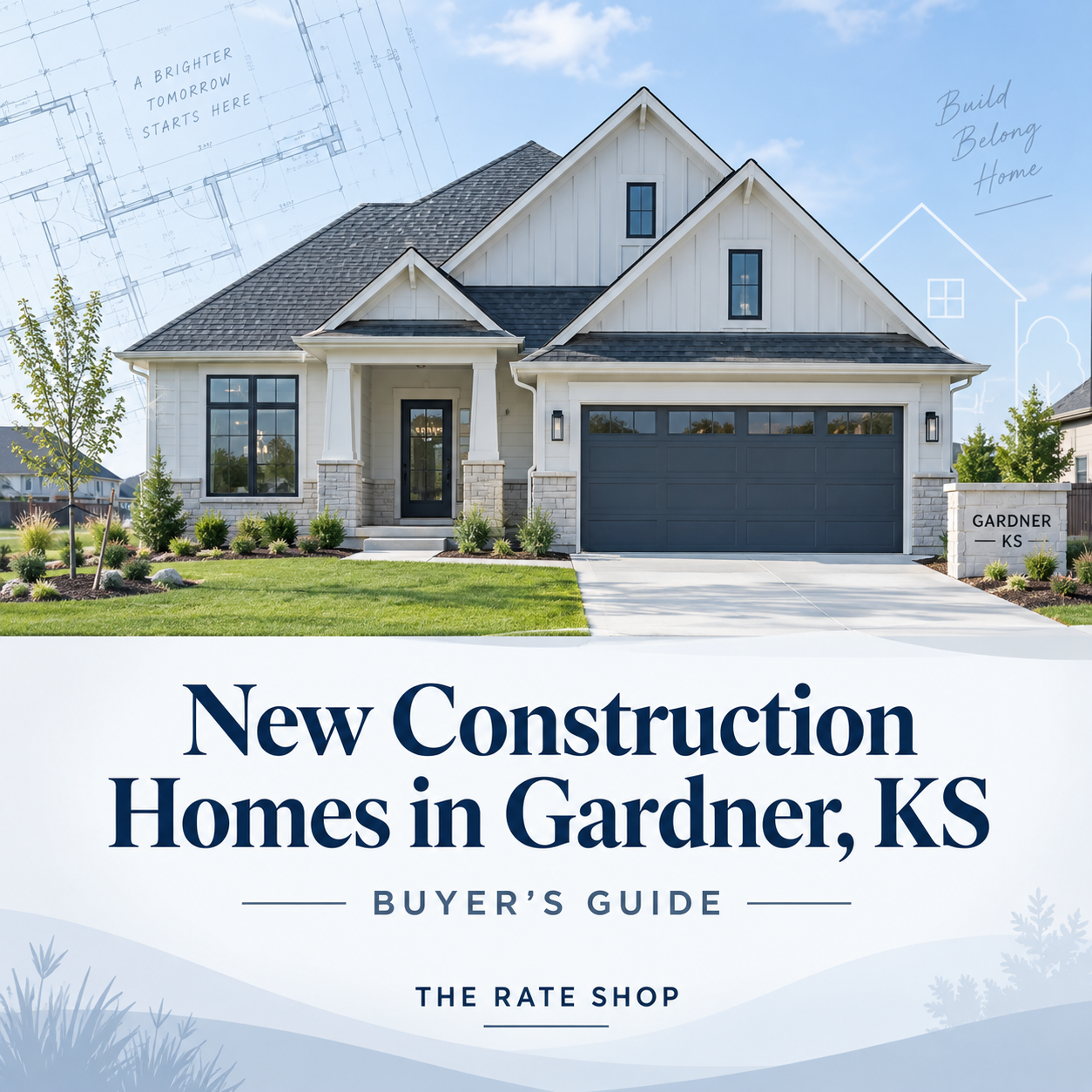 New Construction Homes in Gardner, KS: A Buyer’s Guide
