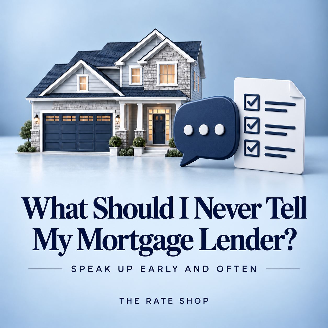 What Should I Never Tell My Mortgage Lender?