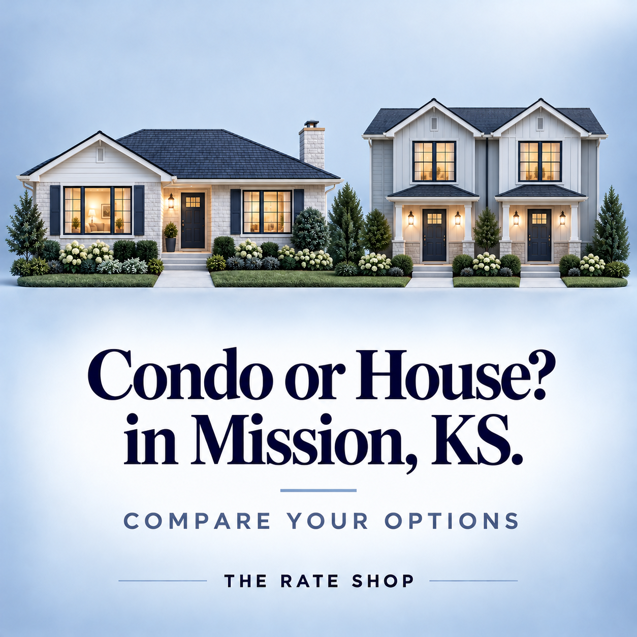 Condo, Townhome or House in Mission, KS: Which Fits Your Budget and Life?