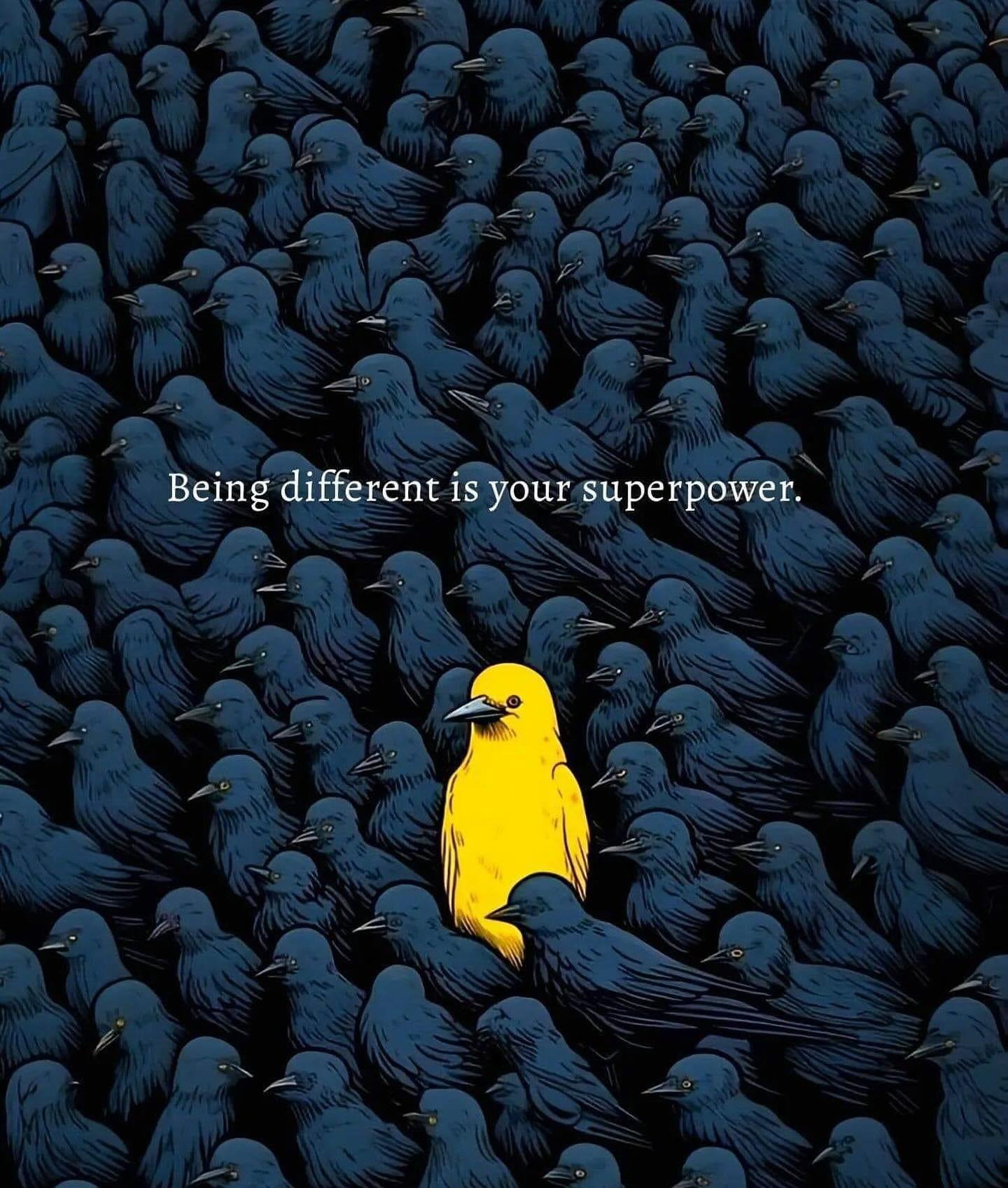 Every human comes with a unique genetic code, and no other human has exactly the same internal make up. Sameness is often celebrated and differences divide, rather easily in the present day.  Your differences are often what allow you to contribute to