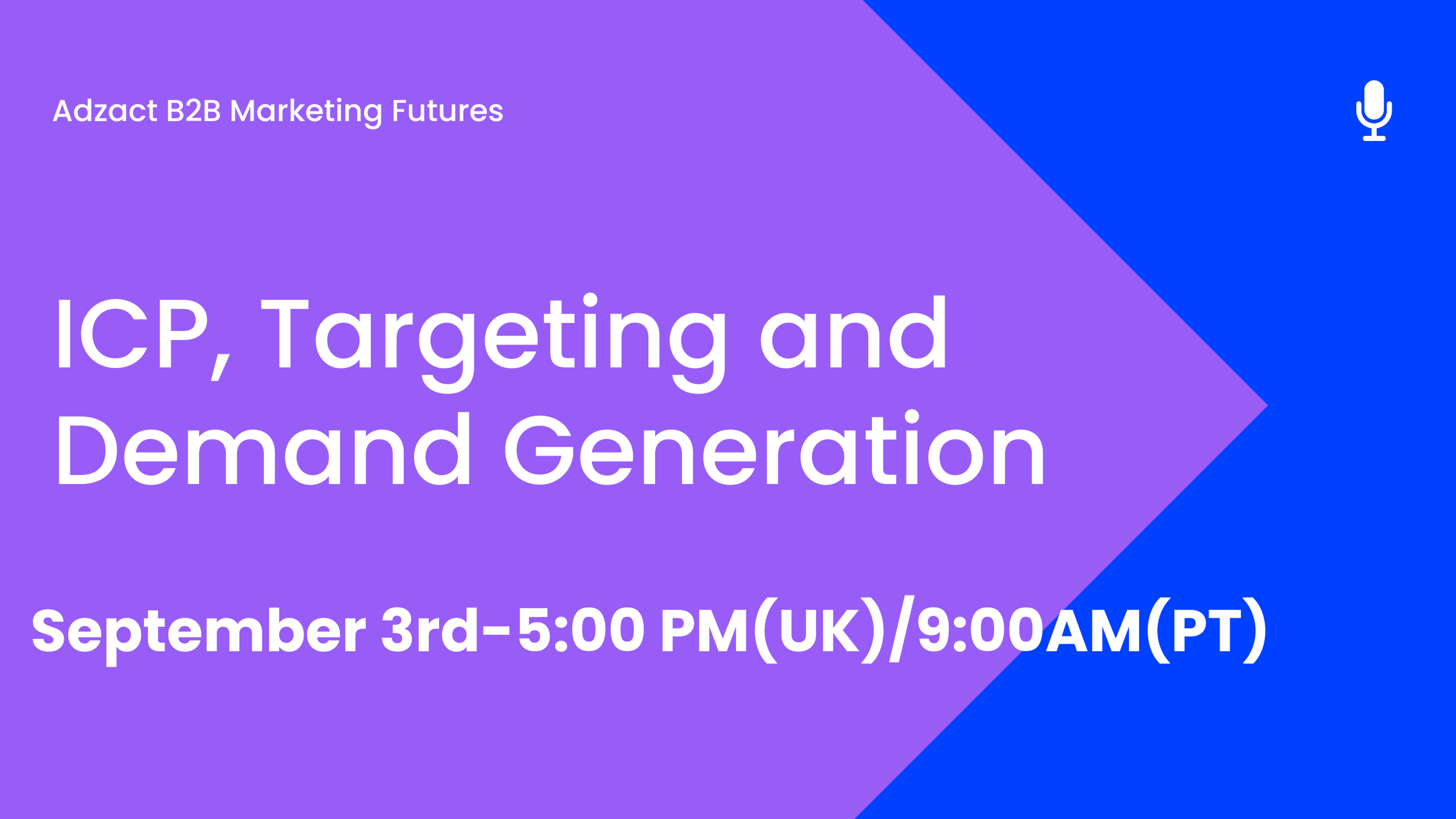 ICP, Targeting and Demand Generation — Adzact