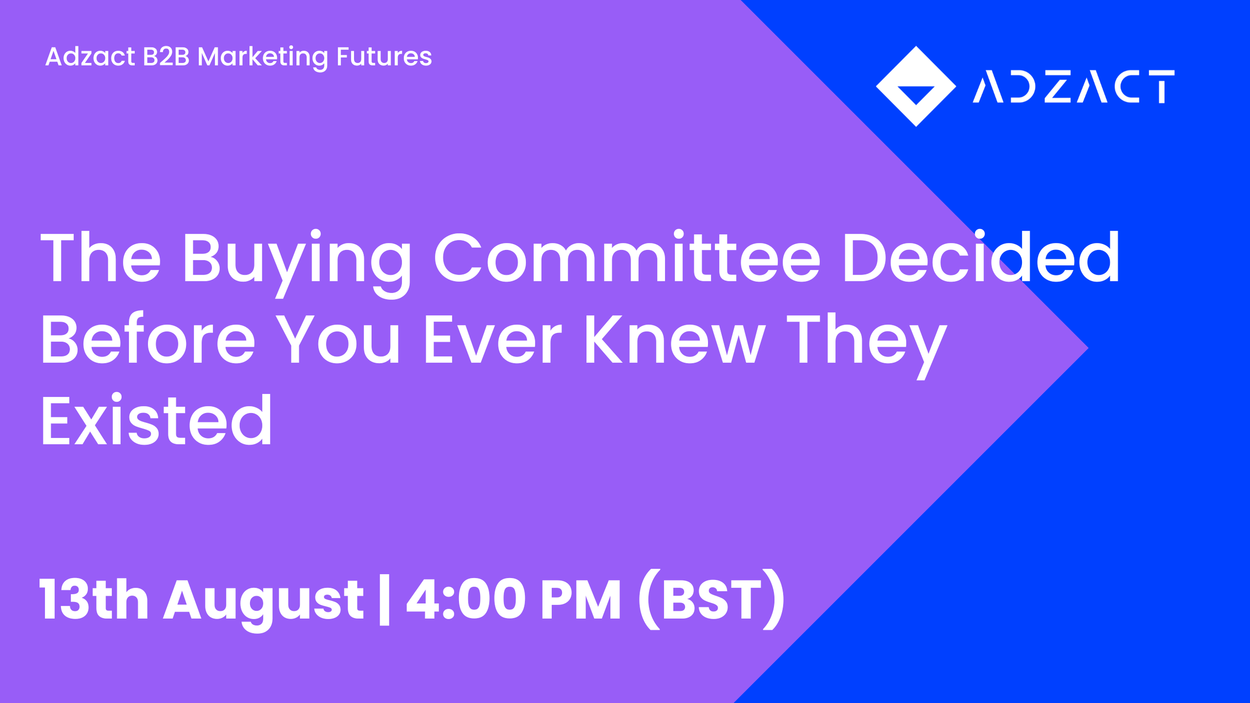 The Buying Committee Decided Before You Ever Knew They Existed