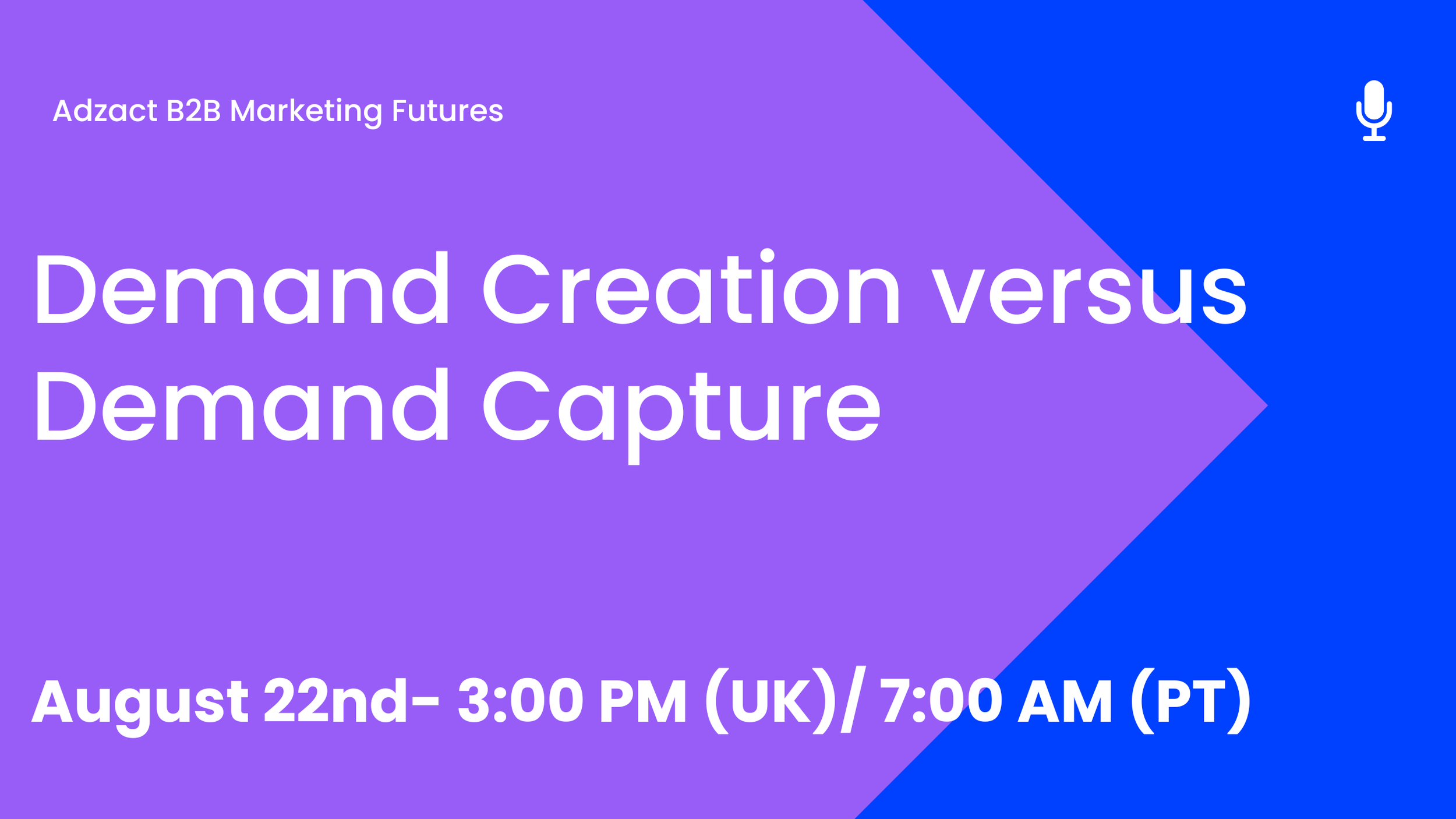 Demand Creation versus Demand Capture — Adzact