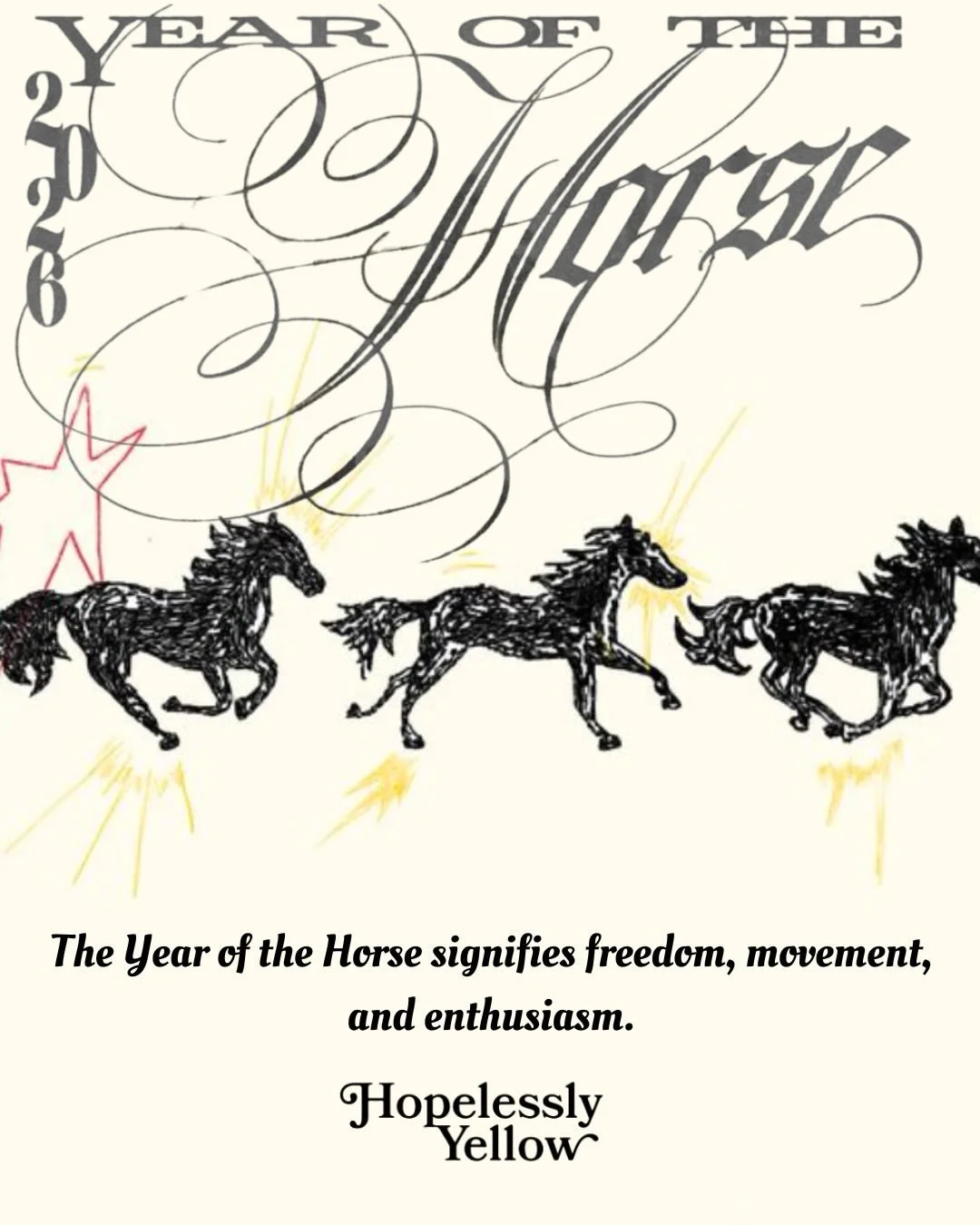 Happy Lunar New Year! 2026 is the Year of the Horse. Wishing everyone extra luck and energy as we step into this exciting, powerful new chapter.

Content and Design: Ashley Cohen