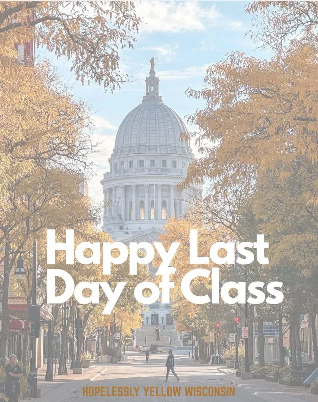 Last day of class📚

As we close out the semester and head into finals, we are wishing everyone the best as we finish strong 🤍💛

Xoxo,
Hopelessly Yellow Wisconsin

Content and Design: Sienna Koster