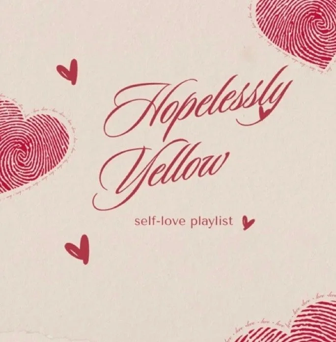 Hopelessly Yellow Self-Love Playlist