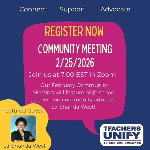 Join us for our February Community Meeting! This month&rsquo;s virtual gathering features HS teacher and Teachers Unify Ambassador, La-Shanda West. She&rsquo;ll help guide the discussion around creating trust and safety in our classrooms &mdash; a po