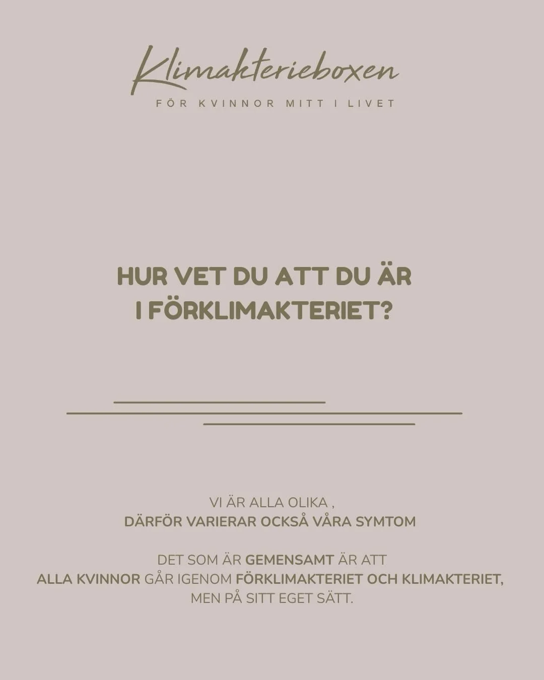Vi beh&ouml;ver prata mycket mer &ouml;ppet om f&ouml;rklimakteriet, en livsfas som m&aring;nga kvinnor g&aring;r igenom, men som fortfarande omges av tystnad och missf&ouml;rst&aring;nd. 

F&ouml;rklimakteriet, eller perimenopausen, &auml;r perioden