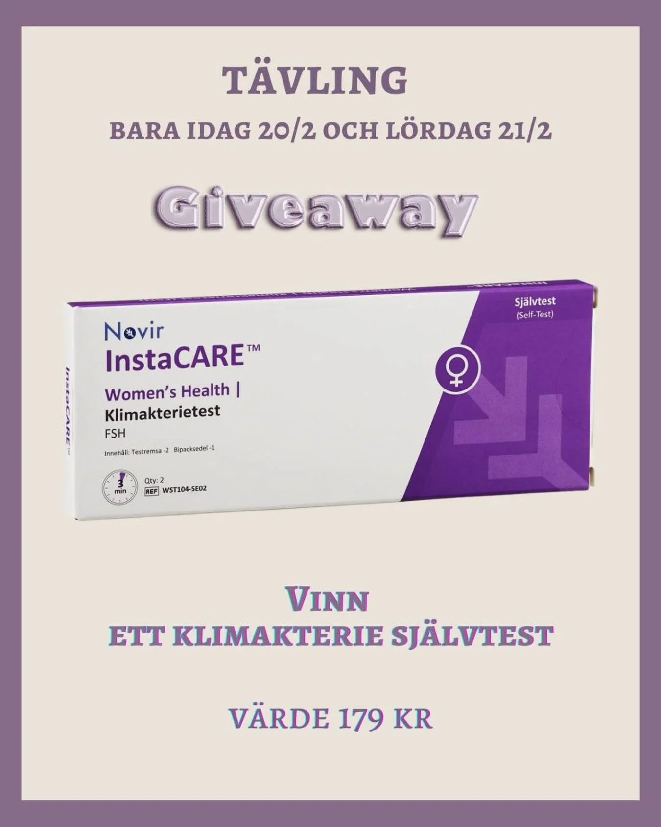 ✨ T&Auml;VLING ✨
 Os&auml;ker p&aring; om du &auml;r i f&ouml;rklimakteriet eller klimakteriet? Nu har du chansen!

Vi lottar ut 2 st kompletta InstaCARE Klimakterietest fr&aring;n Noviral 💜 (V&auml;rde 179 kr/st)

Testet m&auml;ter FSH i urin, ett 