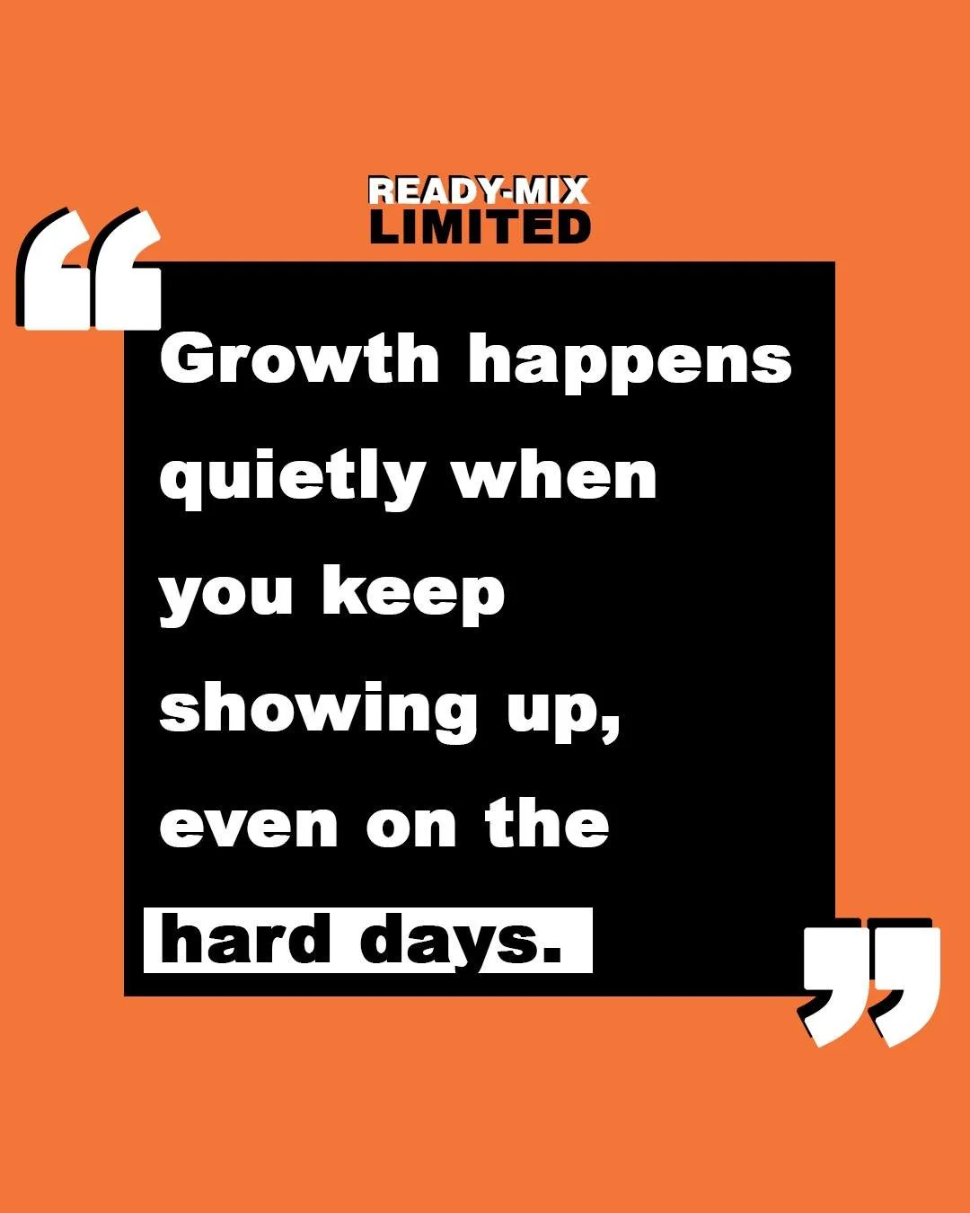Growth happens quietly when you keep showing up, even on the hard days.

#ReadyMixBarbados #Quote #Motivational