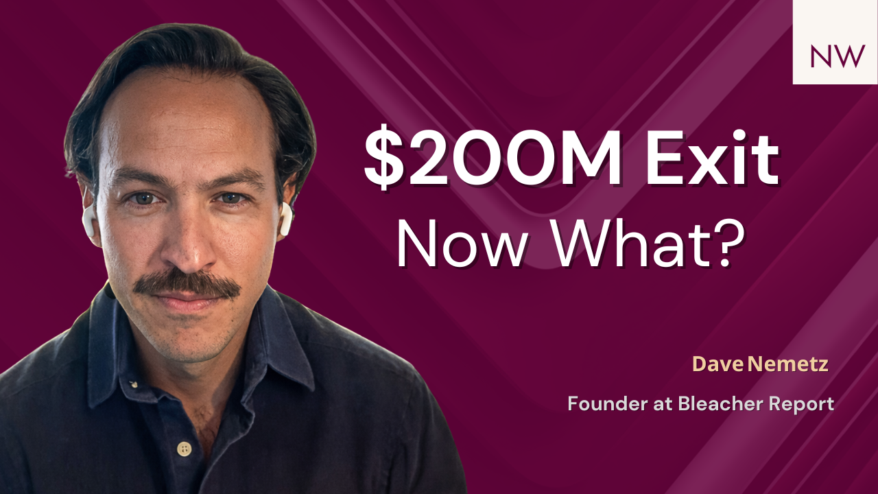 Bleacher Report Sold for $200M. Founder Says the Hard Part Came After ft. Dave Nemetz