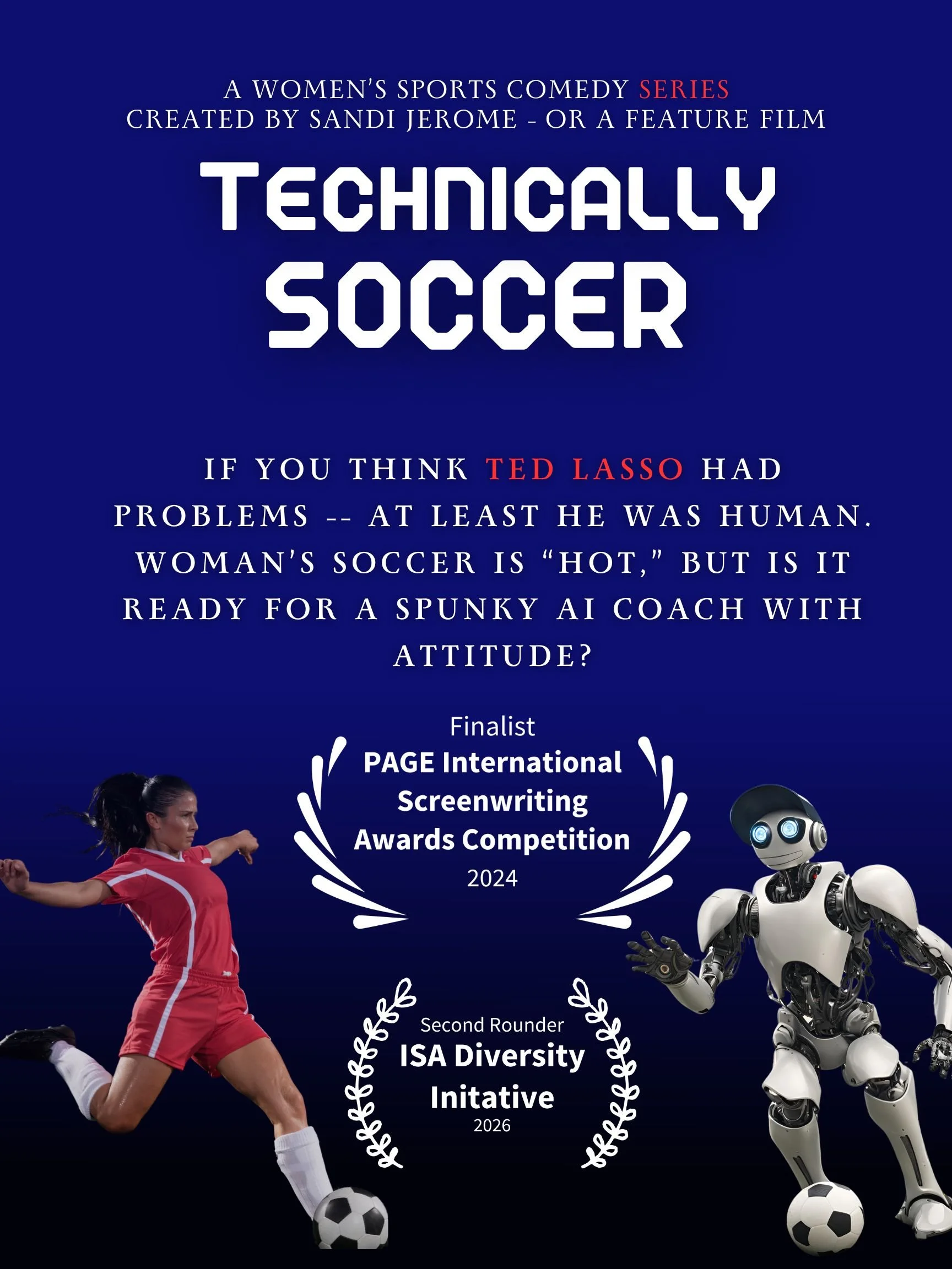 In a world skeptical of AI, a tech mogul and her robot coach must inspire a losing women's soccer team to victory - or lose everything. If you think Ted Lasso had problems - at least he was human.