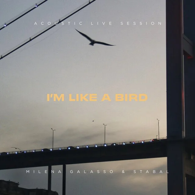 Milena Galasso - I’m Like a Bird