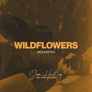 Wildflowers - Sam Heilig