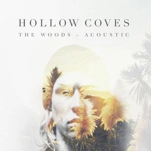 The Woods - Acoustic - Hollow Coves