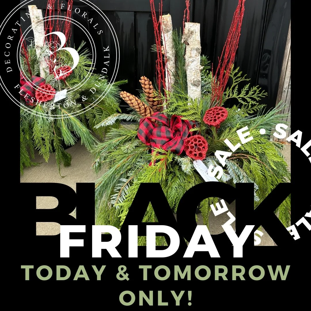 BLACK FRIDAY SALE!!!
Today &amp; Tomorrow Only!

Save $30 on each Winter Urn and $10-$15 on wreaths!
Contact us for availability. Some in Dundalk ready to go today, others available for pick up next week. Place your order today to save!

#BlackFriday