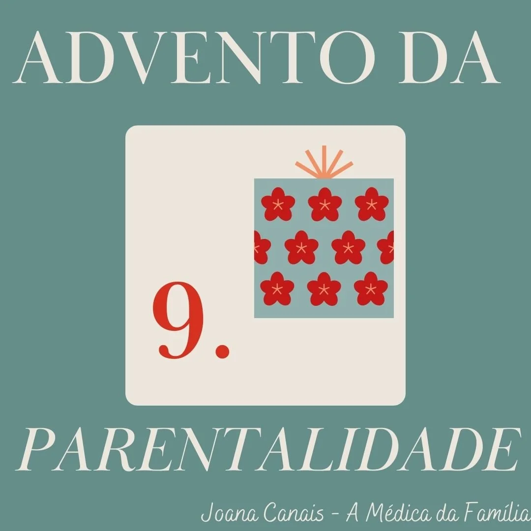 Dia 9 do Advento da Parentalidade