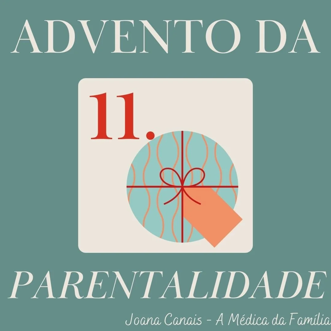 Dia 11 do Advento da Parentalidade