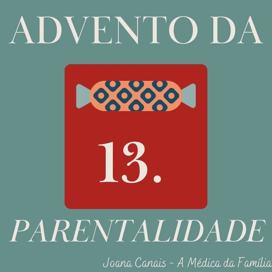 Dia 13 do Advento da Parentalidade