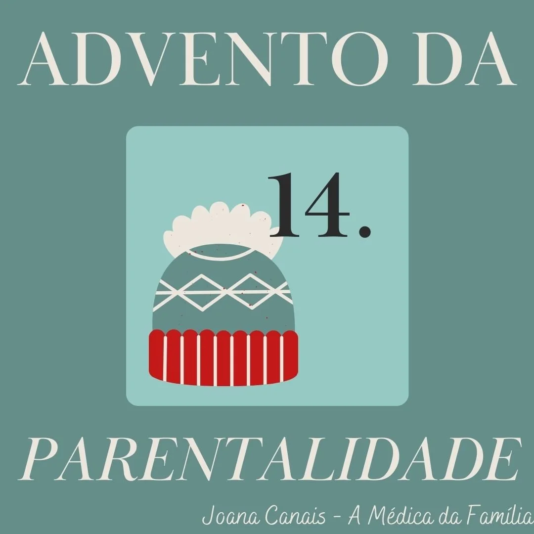Dia 14 do Advento da Parentalidade