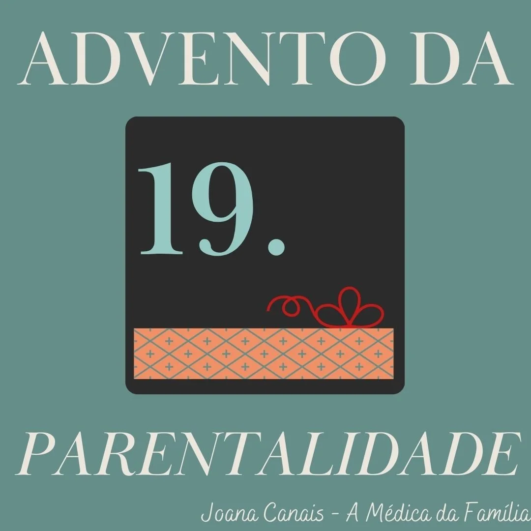Dia 19 do Advento da Parentalidade