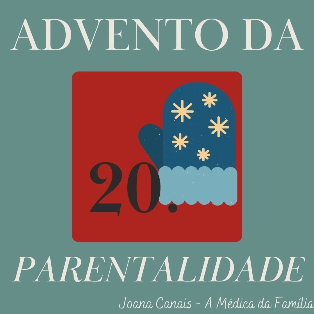 Dia 20 do Advento da Parentalidade