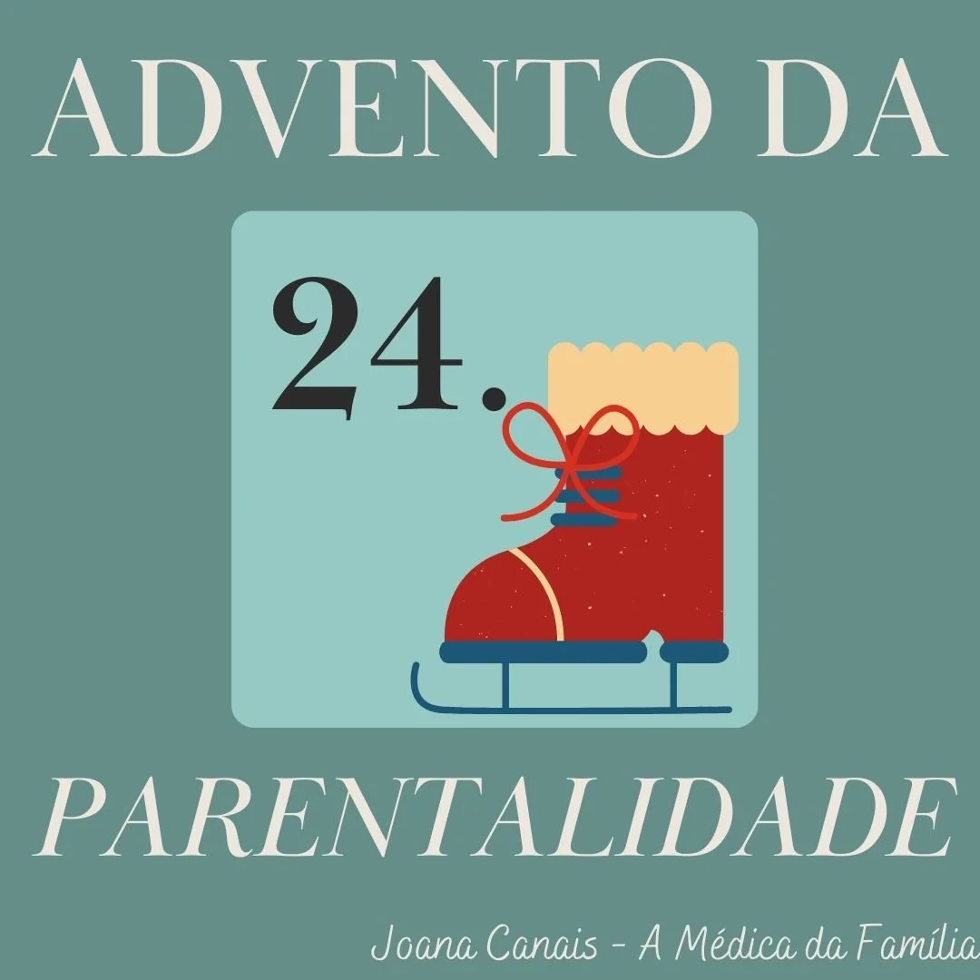 Dia 24 do Advento da Parentalidade
