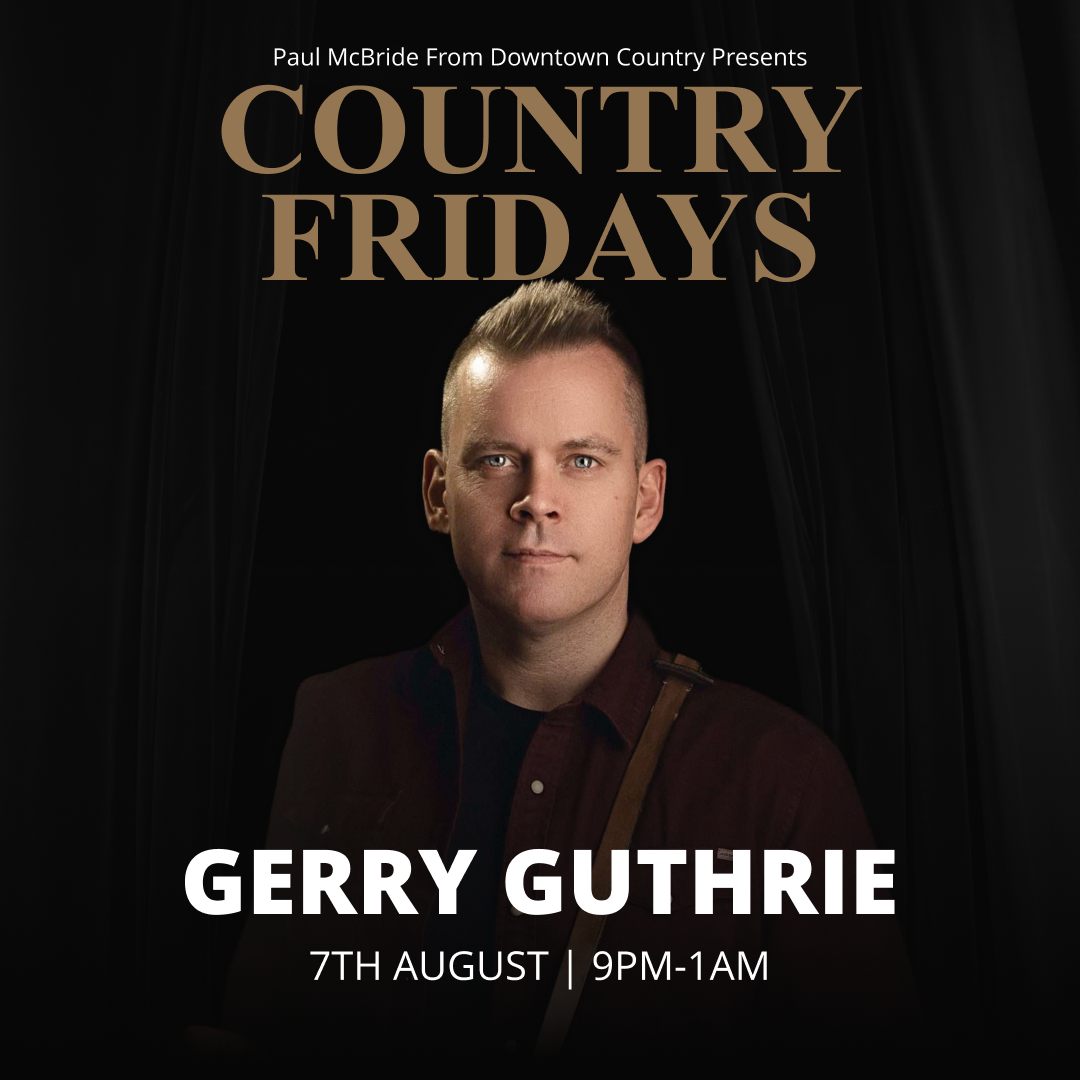 Country Friday - Gerry Guthrie