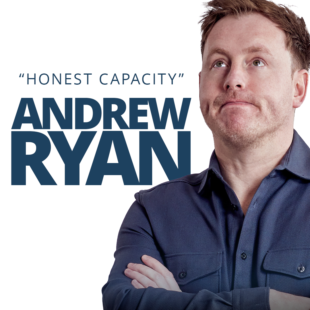 Andrew Ryan Honest Capacity Tour 2026