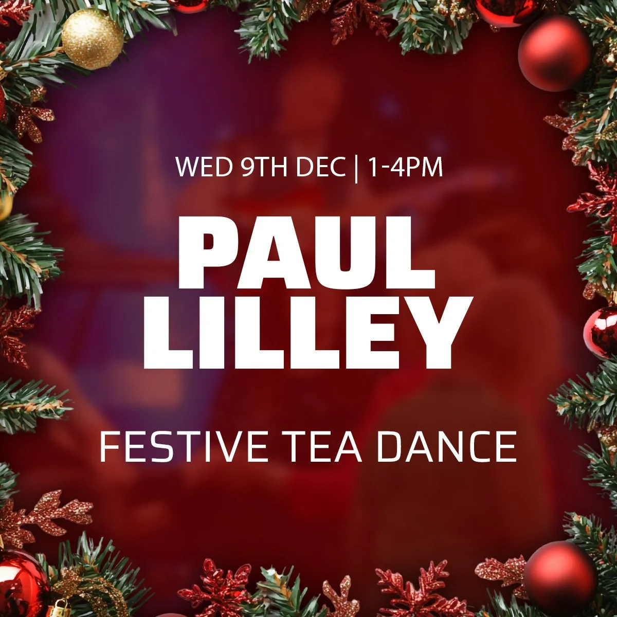 Paul Lilley Christmas Tea Dance