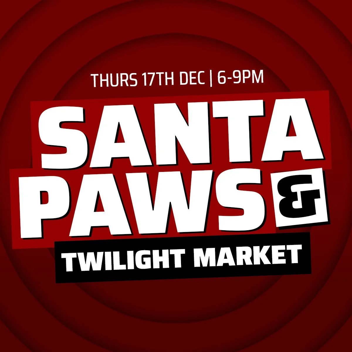 Santa Paws &amp; Twilight Market