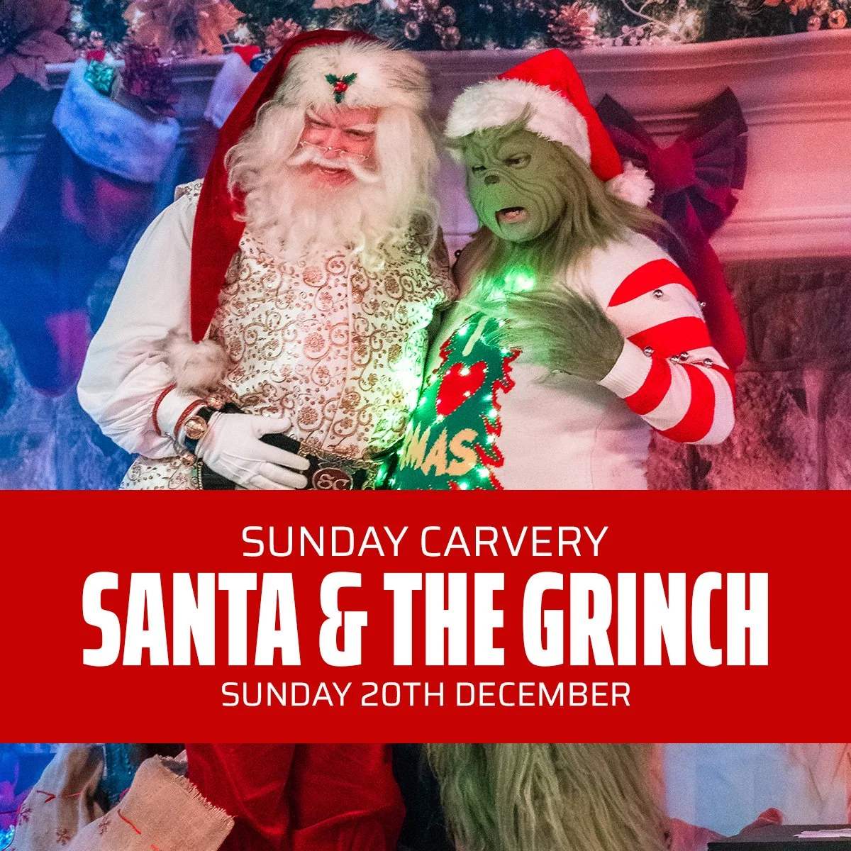 Sunday Carvery with Santa &amp; The Grinch | Dec 20th