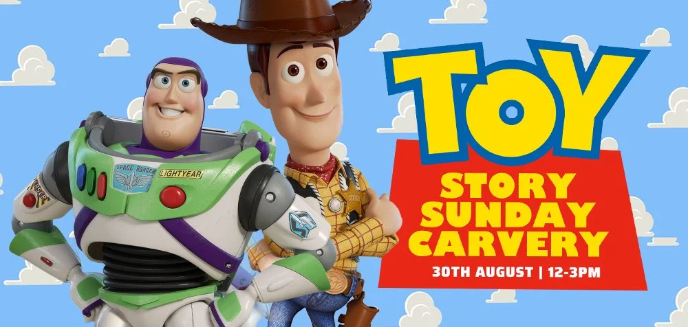 Buzz and Woody standing side-by-side next to Toy Story logo with text Sunday Carvery, 30th August | 12-3pm