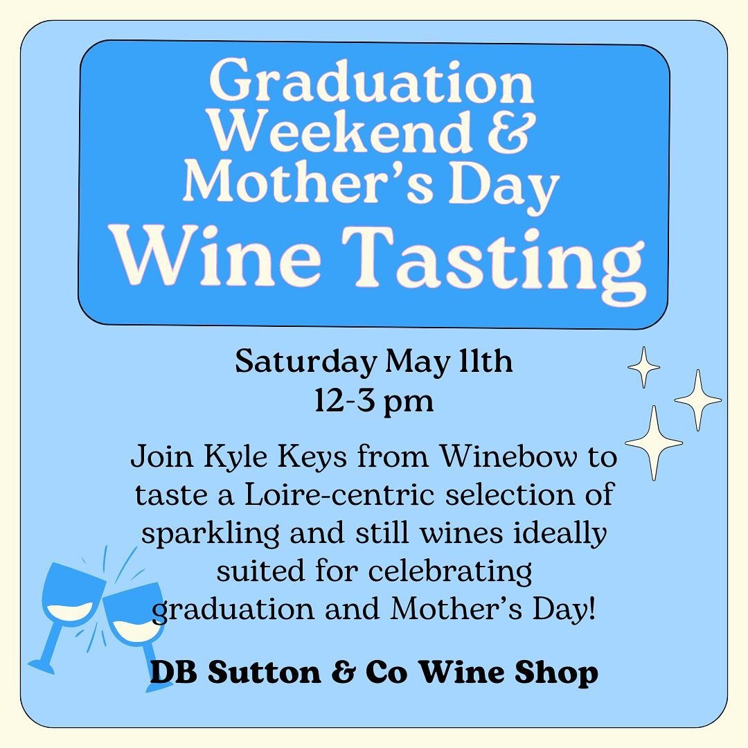 At this Saturday&rsquo;s tasting with Kyle from Winebow Fine Wine and Spirits, we will focus on still and sparkling wines from the Loire Valley in France. Whether you are celebrating a graduate or a mother (or both) this weekend, these wines are perf