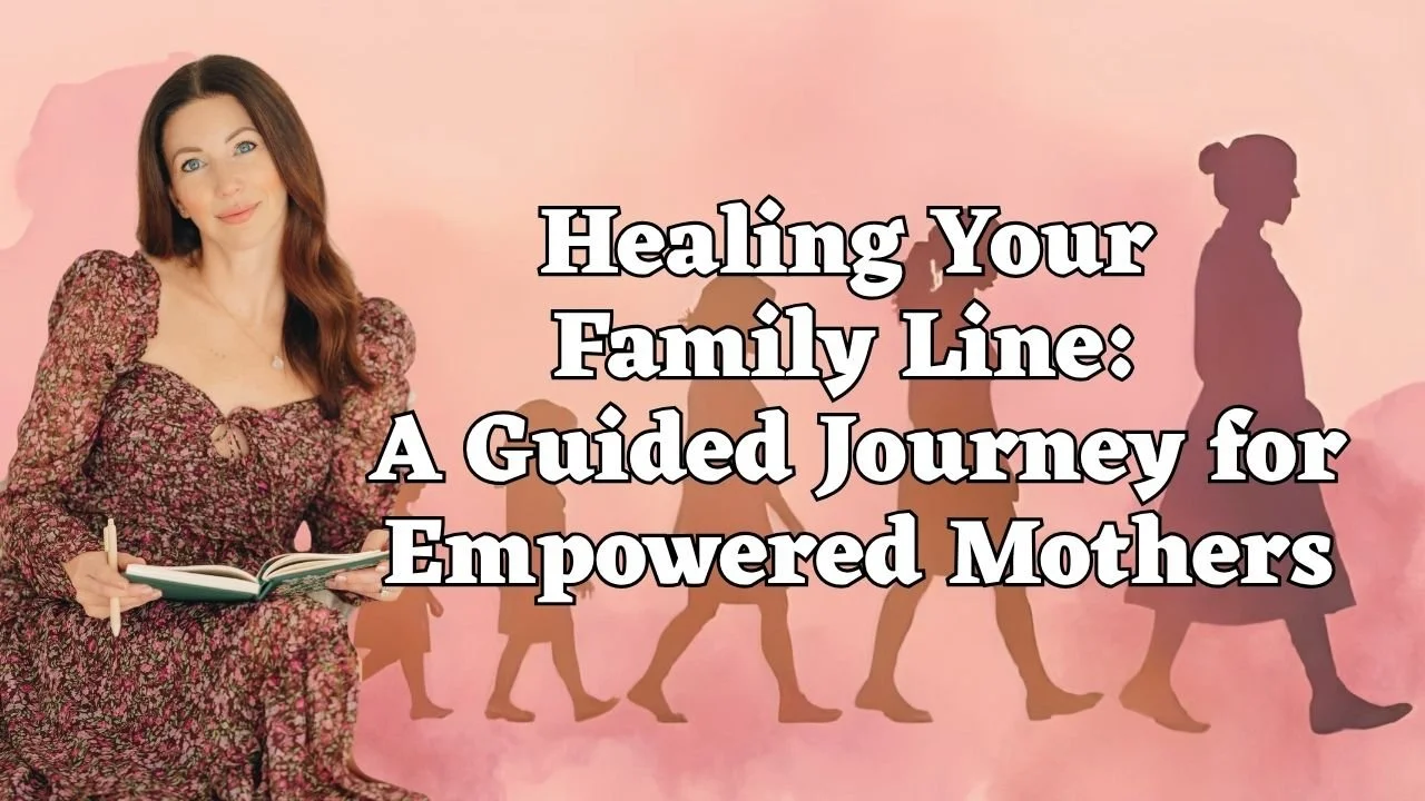 Empowered Motherhood = Healing Your Lineage