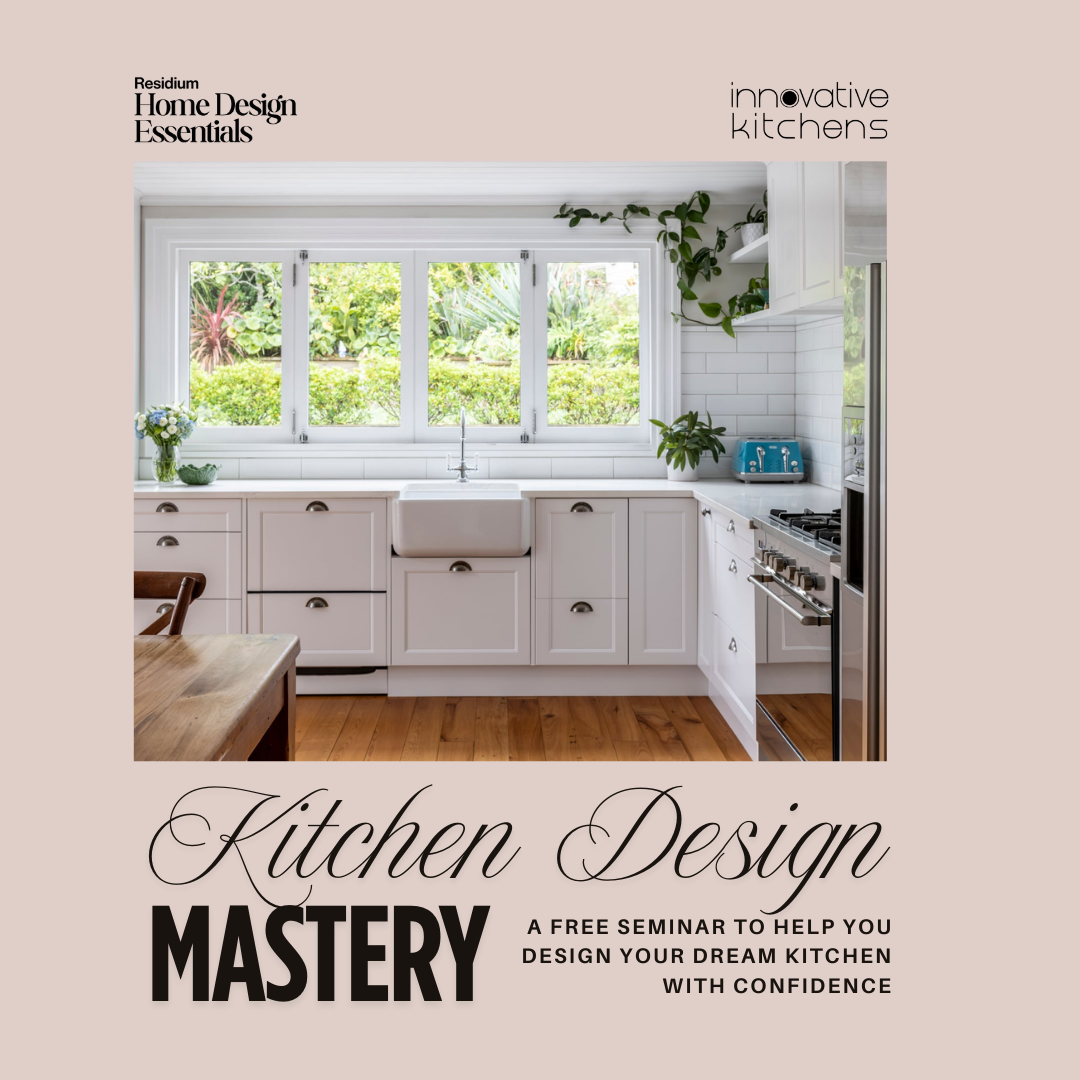 26 Aug | FREE SEMINAR | Kitchen Design Mastery with Innovative Kitchens