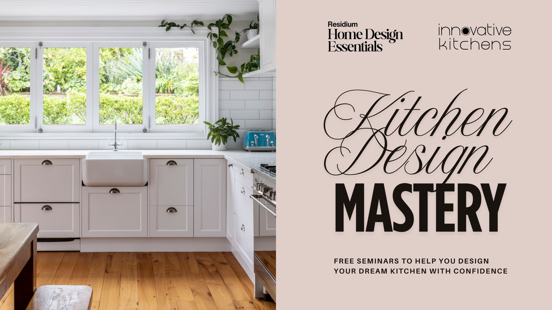 26 Aug | FREE SEMINAR | Kitchen Design Mastery with Innovative Kitchens