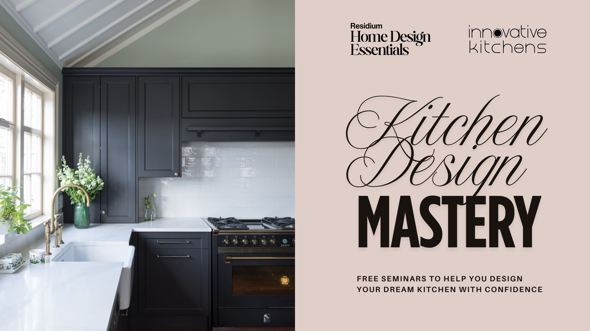17 Oct | FREE SEMINAR | Kitchen Design Mastery with Innovative Kitchens